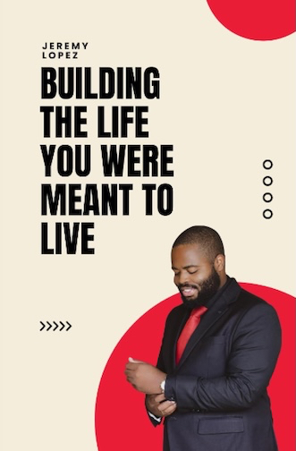 Building the Life You Were Meant to Live (Ebook PDF Download) by Jeremy Lopez