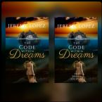 The Code Within Dreams (Ebook & E-Journal) by Jeremy Lopez